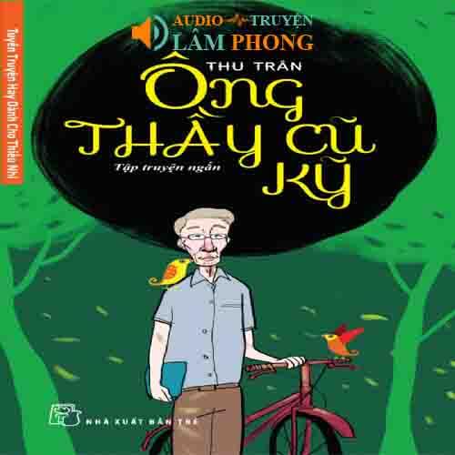 Audio Ông Thầy cũ kỹ