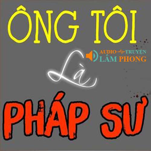 Audio Ông tôi là pháp sư