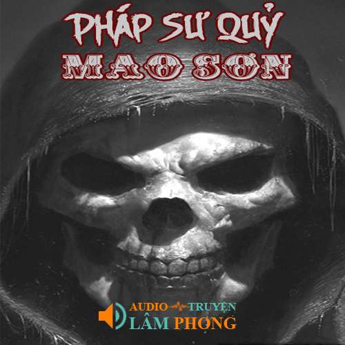 Audio Pháp Sư Quỷ Mao Sơn