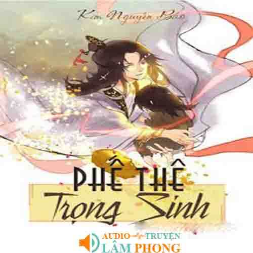 Audio Phế thê trùng sinh