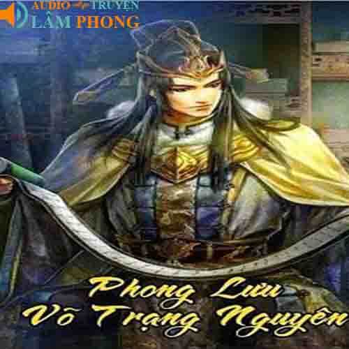 Audio Phong Lưu Võ Trạng Nguyên