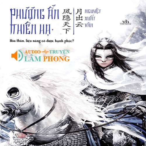 Audio Phượng Ẩn Thiên Hạ