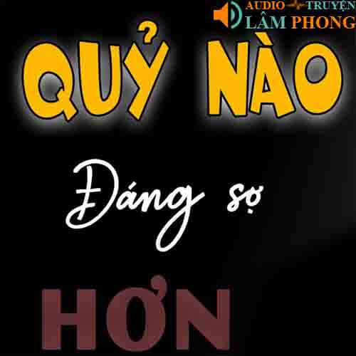 Audio Quỷ Nào Đáng Sợ Hơn