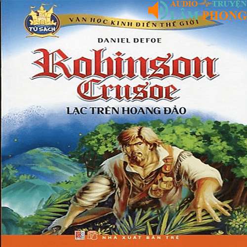 Audio Robinson Crusoe Lạc Trên Hoang Đảo