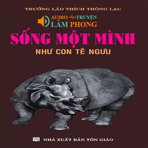 Audio Sống Một Mình Như Con Tê Ngưu