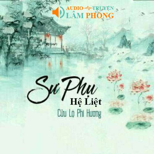 Audio Sư Phụ (Hệ Liệt)