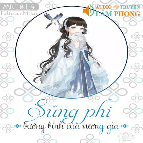 Audio Sủng Phi Bướng Bỉnh Của Vương Gia