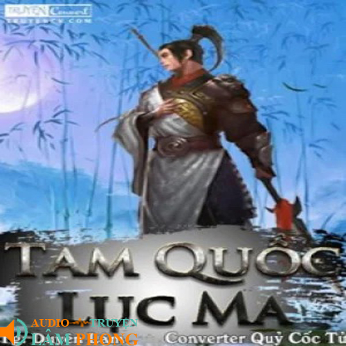 Audio Tam quốc lục ma