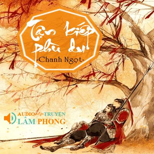 Audio Tận Kiếp Phù Du