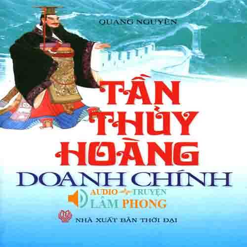 Audio Tần Thủy Hoàng Doanh Chính