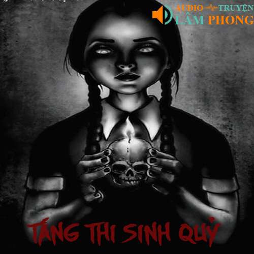 Audio Táng Thi Sinh Quỷ