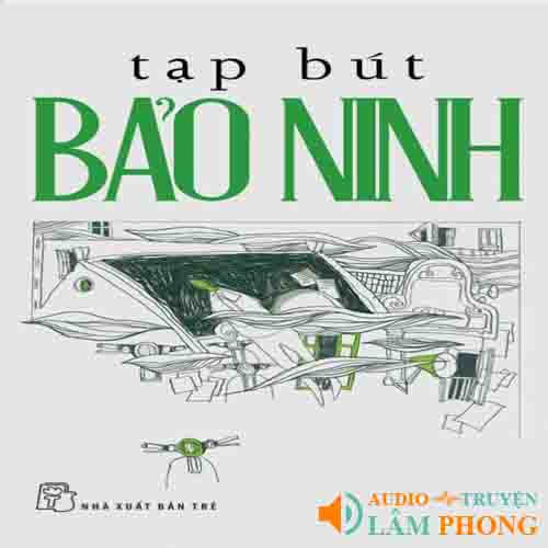 Audio Tạp bút Bảo Ninh