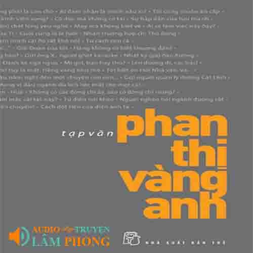 Audio Tạp văn Phan Thị Vàng Anh