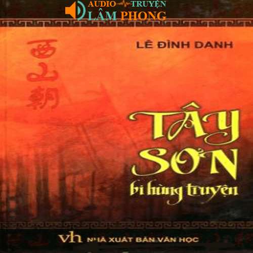 Audio Tây Sơn bi hùng truyện