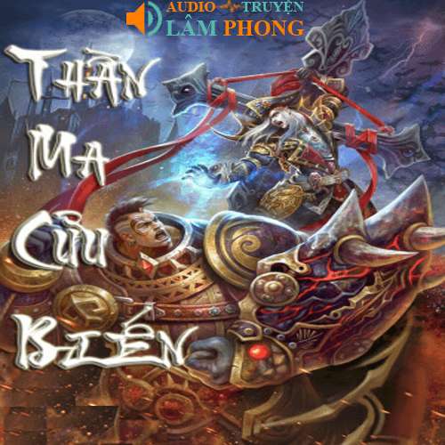 Audio Thần Ma Cửu Biến