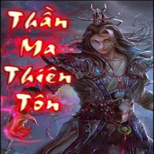 Audio Thần ma thiên tôn