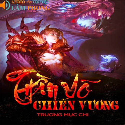 Audio Thần võ chiến vương