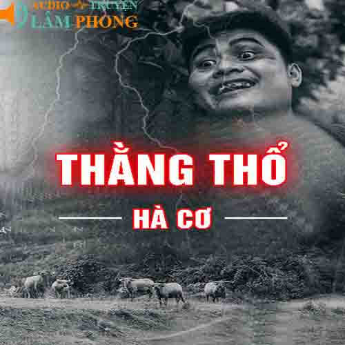 Audio Thằng Thổ