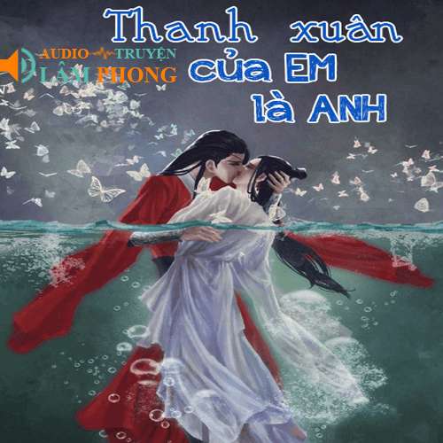 Audio Thanh Xuân Của Em Là Anh