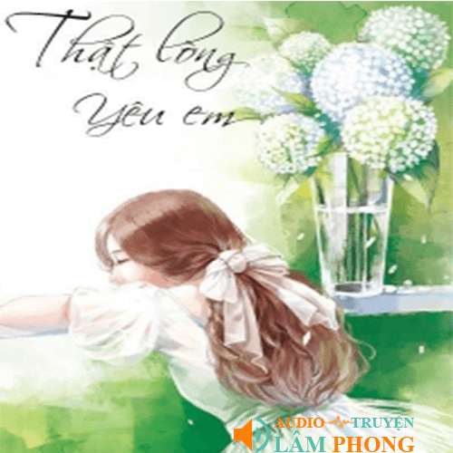 Audio Thật Lòng Yêu Em