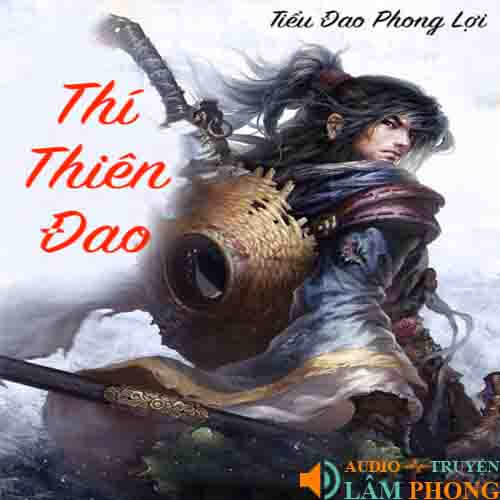 Audio Thí Thiên Đao