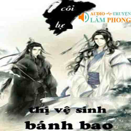 Audio Thị Vệ Sinh Bánh Bao