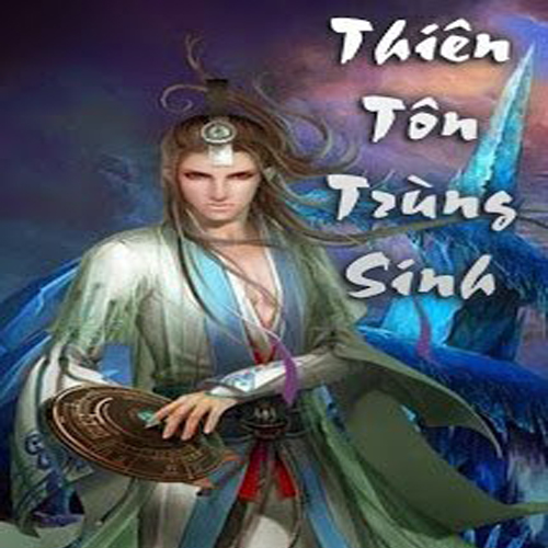 Audio Thiên tôn trùng sinh