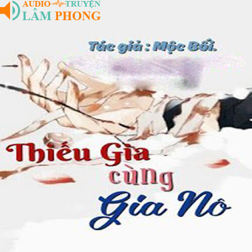 Audio Thiếu Gia Cùng Gia Nô