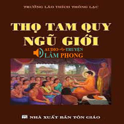 Audio Thọ Tam Quy Ngũ Giới