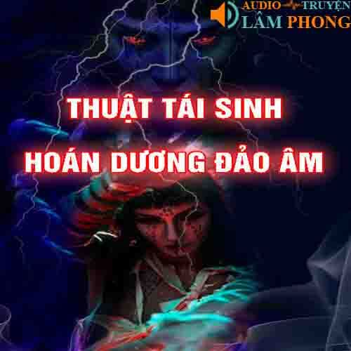 Audio Thuật tái sinh hoán Dương đảo Âm