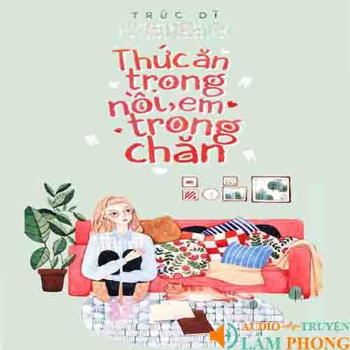 Audio Thức Ăn Trong Nồi, Em Trong Chăn