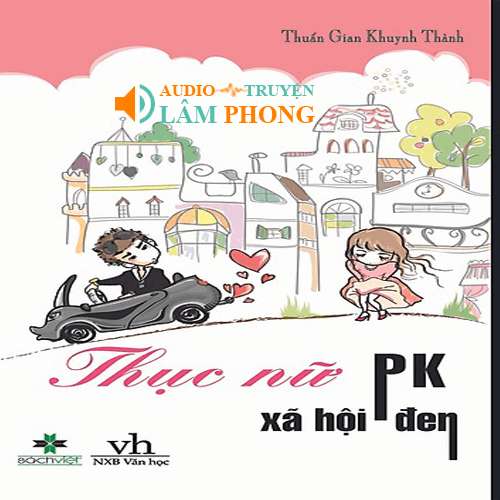 Audio Thục nữ pk xã hội đen