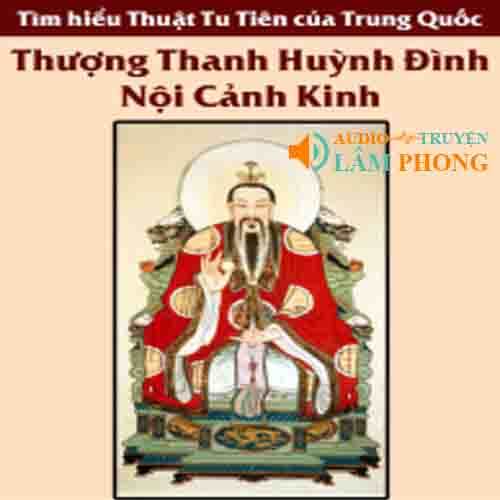 Audio Thượng Thanh Huỳnh Đình Nội Cảnh Kinh