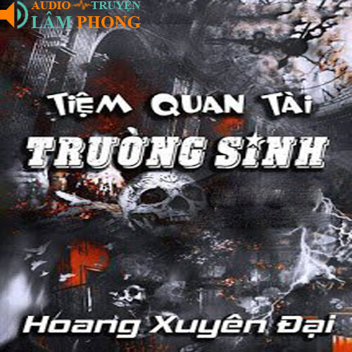 Audio Tiệm Quan Tài Trường Sinh