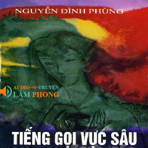 Audio Tiếng Gọi Vực Sâu