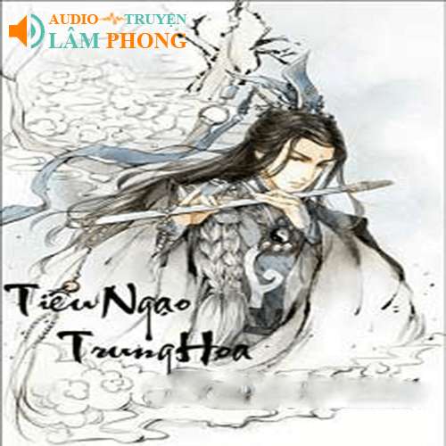 Audio Tiếu ngạo Trung Hoa