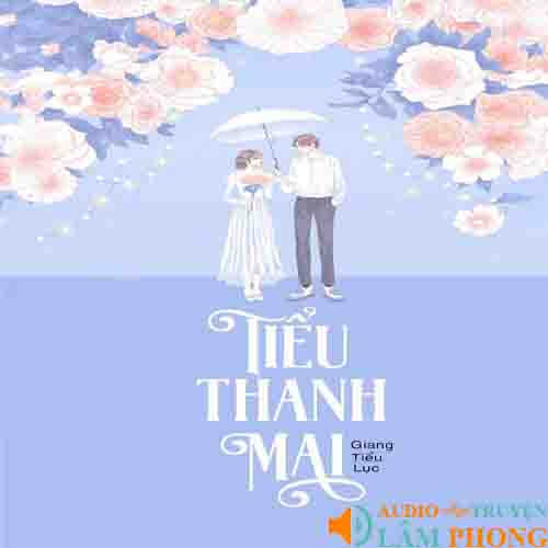 Audio Tiểu Thanh Mai