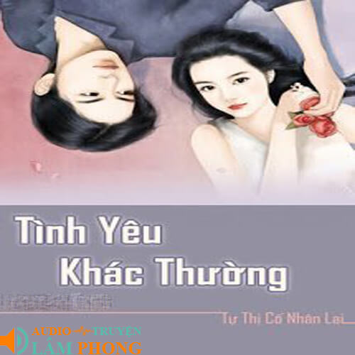 Audio Tình Yêu Khác Thường