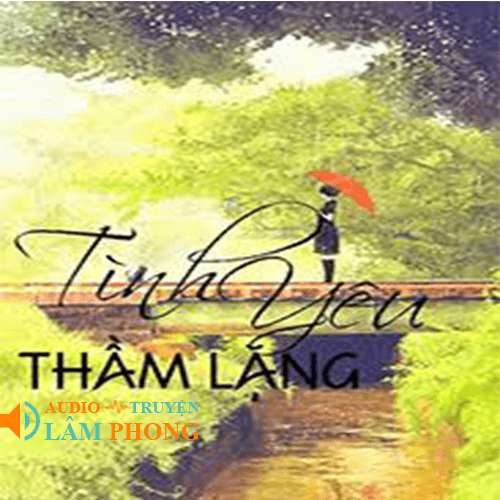 Audio Tình Yêu Thầm Lặng