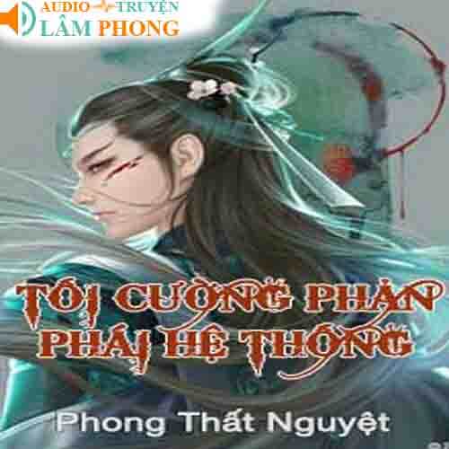 Audio Tối Cường Phản Phái Hệ Thống