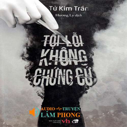 Audio Tội Lỗi Không Chứng Cứ