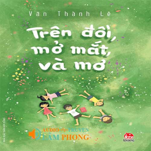 Audio Trên Đồi, Mở Mắt Và Mơ