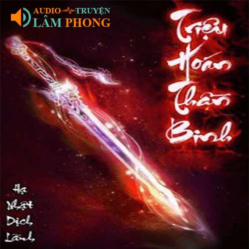 Audio Triệu hoán thần binh