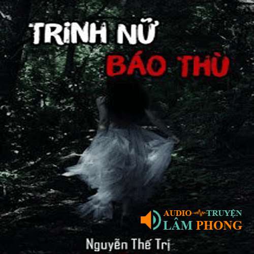 Audio Trinh Nữ Báo Thù