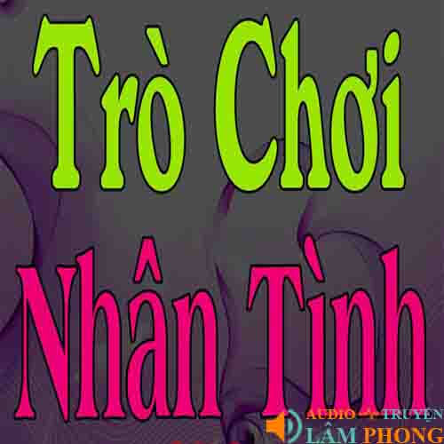 Audio Trò Chơi Nhân Tình