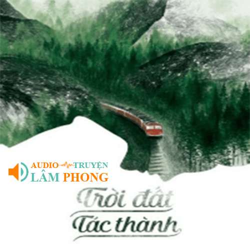 Audio Trời Đất Tác Thành