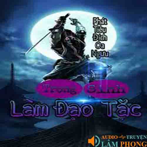 Audio Trọng Sinh Làm Đạo Tặc