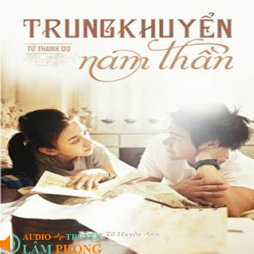 Audio Trung Khuyển Nam Thần