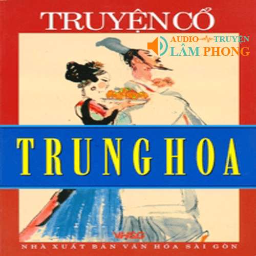 Audio Truyện cổ Trung Hoa