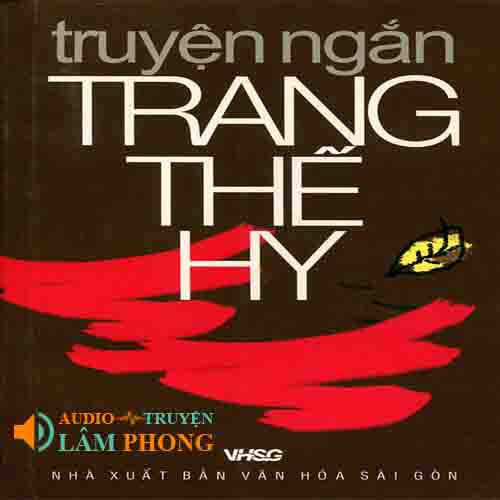 Audio Truyện ngắn Trang Thế Hy